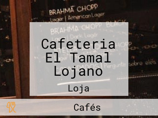 Cafeteria El Tamal Lojano