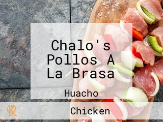 Chalo's Pollos A La Brasa