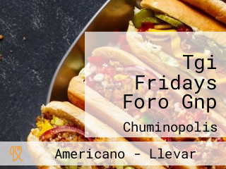 Tgi Fridays Foro Gnp