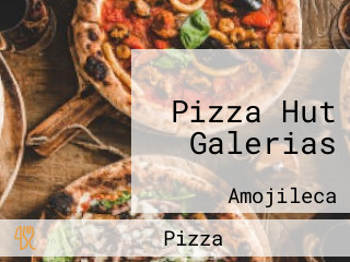 Pizza Hut Galerias