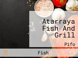 Atarraya Fish And Grill