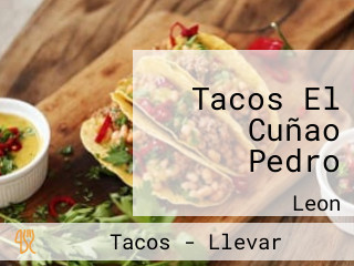 Tacos El Cuñao Pedro