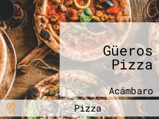 Güeros Pizza