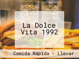 La Dolce Vita 1992