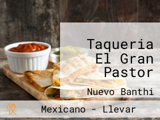 Taqueria El Gran Pastor