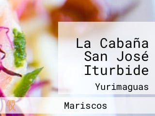 La Cabaña San José Iturbide