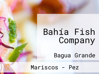 Bahía Fish Company