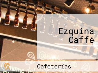 Ezquina Caffé