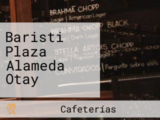 Baristi Plaza Alameda Otay