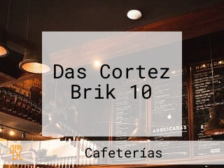 Das Cortez Brik 10