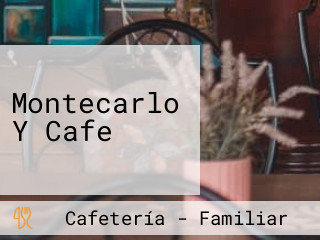 Montecarlo Y Cafe