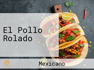 El Pollo Rolado