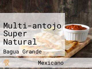 Multi-antojo Super Natural