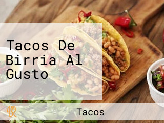 Tacos De Birria Al Gusto