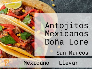 Antojitos Mexicanos Doña Lore