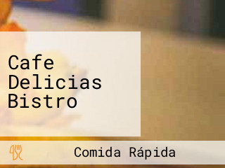 Cafe Delicias Bistro