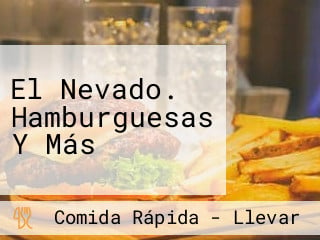 El Nevado. Hamburguesas Y Más