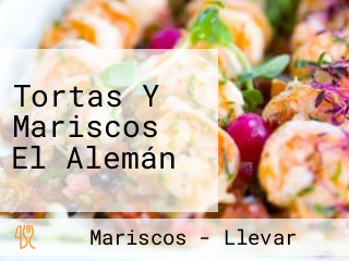 Tortas Y Mariscos El Alemán