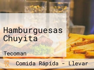 Hamburguesas Chuyita