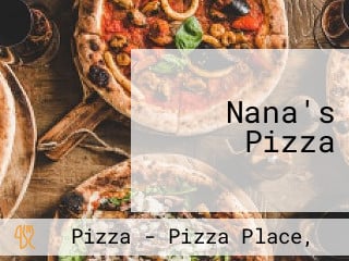 Nana's Pizza