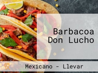 Barbacoa Don Lucho