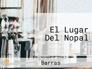 El Lugar Del Nopal