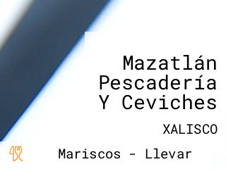 Mazatlán Pescadería Y Ceviches