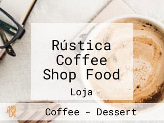 Rústica Coffee Shop Food