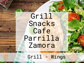 Grill Snacks Cafe Parrilla Zamora