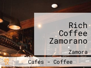 Rich Coffee Zamorano