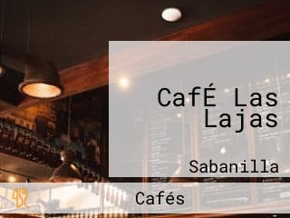 CafÉ Las Lajas