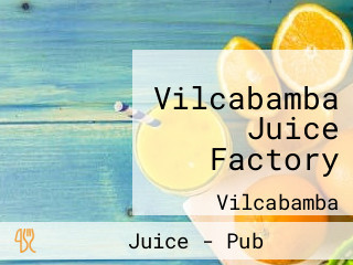 Vilcabamba Juice Factory