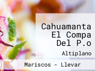 Cahuamanta El Compa Del P.o