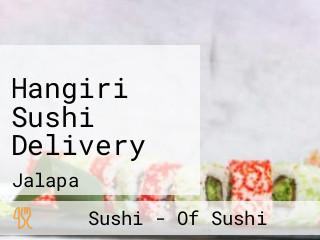 Hangiri Sushi Delivery