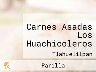 Carnes Asadas Los Huachicoleros