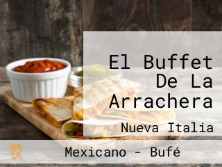 El Buffet De La Arrachera