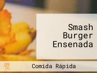 Smash Burger Ensenada