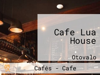 Cafe Lua House