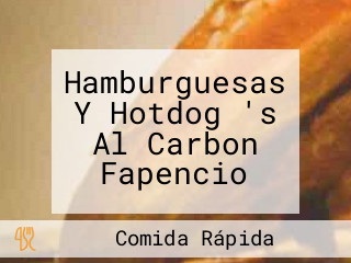 Hamburguesas Y Hotdog 's Al Carbon Fapencio