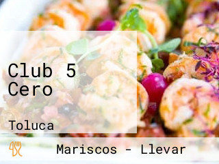 Club 5 Cero