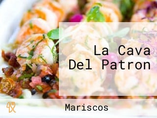 La Cava Del Patron