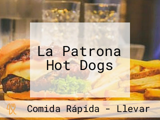 La Patrona Hot Dogs