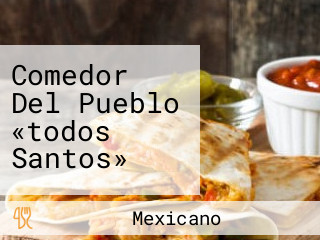 Comedor Del Pueblo «todos Santos»