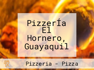 PizzerÍa El Hornero, Guayaquil