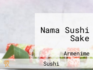 Nama Sushi Sake