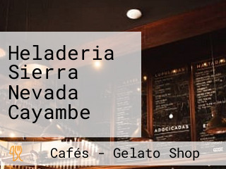 Heladeria Sierra Nevada Cayambe