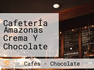 CafeterÍa Amazonas Crema Y Chocolate