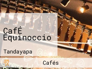 CafÉ Equinoccio