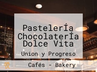 PastelerÍa ChocolaterÍa Dolce Vita