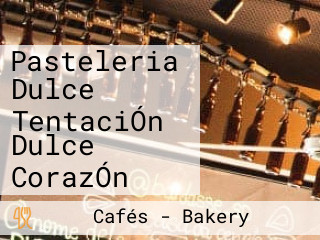 Pasteleria Dulce TentaciÓn Dulce CorazÓn